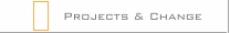 Projects & Change